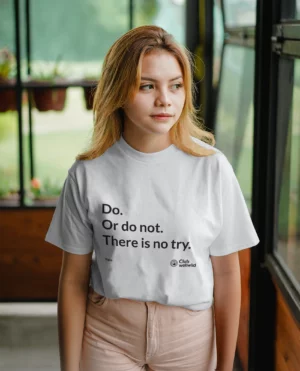 Do or Do Not - Club Wellwild Tshirt