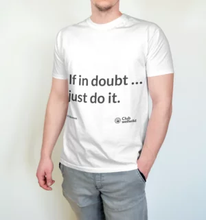 If In Doubt - Club Wellwild Tshirt